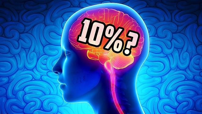 Akılları Her Daim Meşgul Etmiş Bir Konu: Beynimizin %10'unu Kullandığımız Doğru mu?