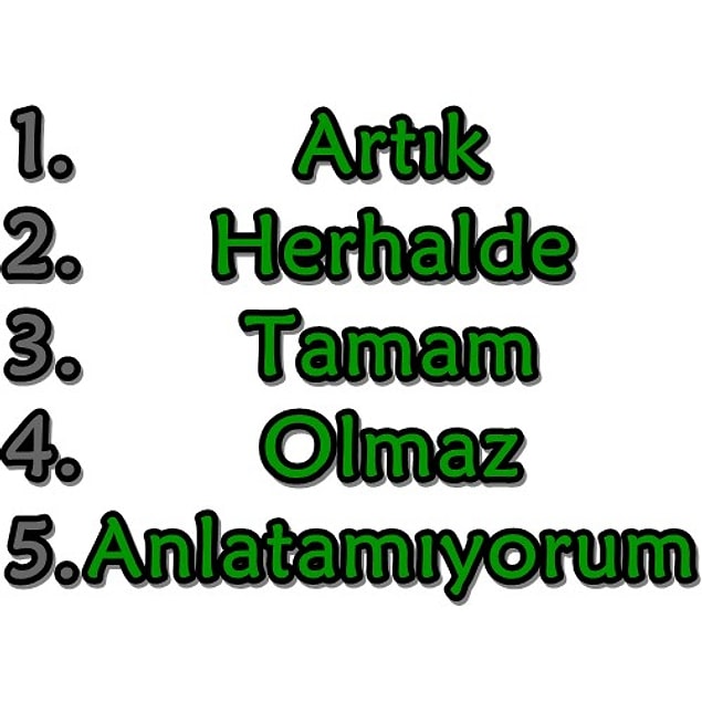 İşte en çok kullandığın kelimeler: