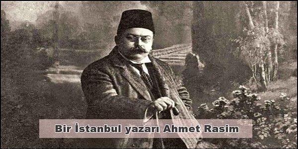 9. İlk fıkra yazarı : Ahmet Rasim / Külliyat-ı Say ü Tahrir: Makalât ve Musahabat