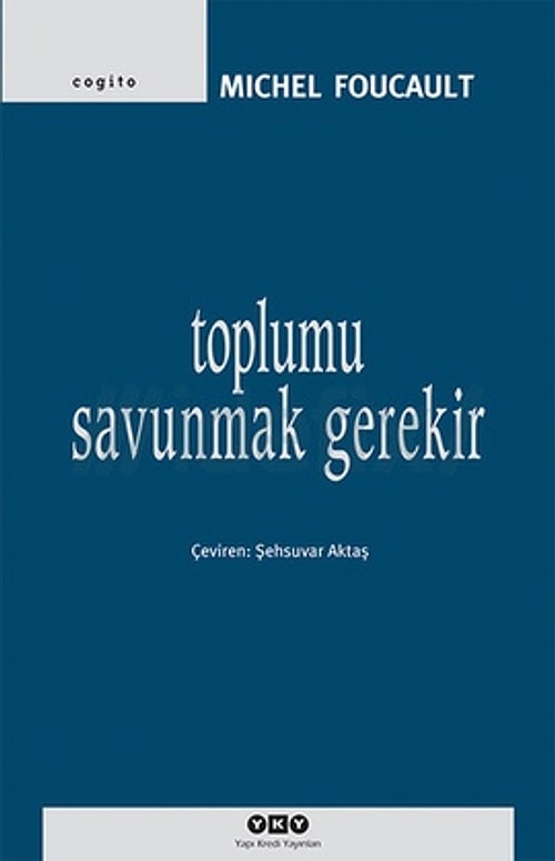 Toplumu Savunmak Gerekir
