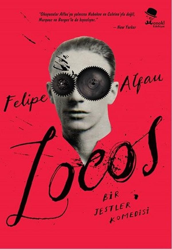 17. "Locos: Bir Jestler Komedisi", Felipe Alfau