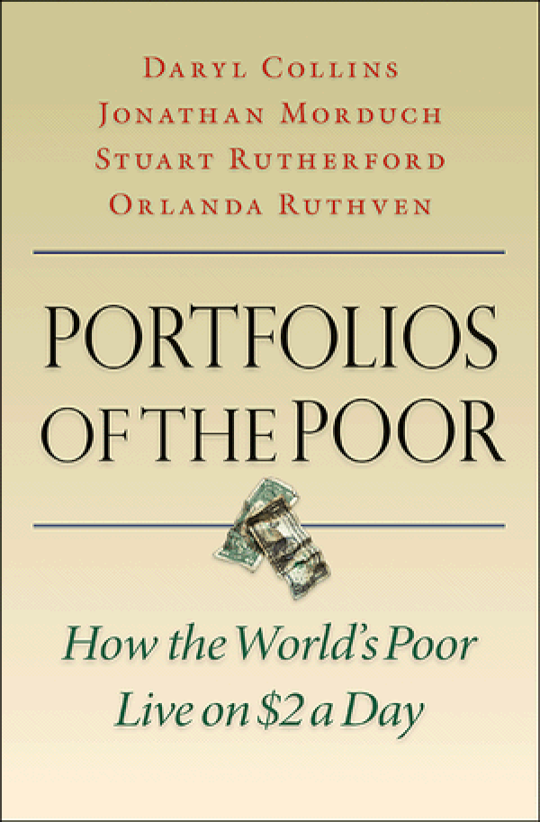 6. Portfolios of the Poor - Daryl Collins, Jonathan Morduch, Stuart Rutherford & Orlanda Ruthven