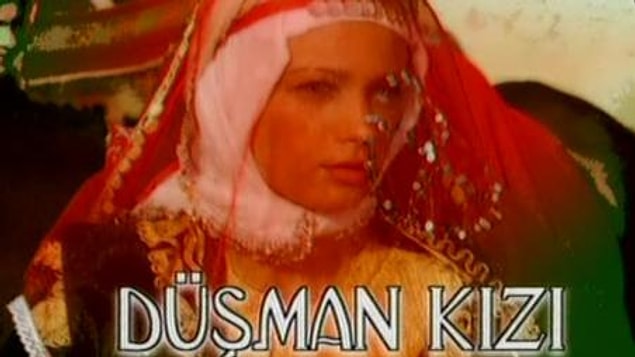 10. Ne demek düşman kızı? Allah çarpar sen de gelin gidicen kız!