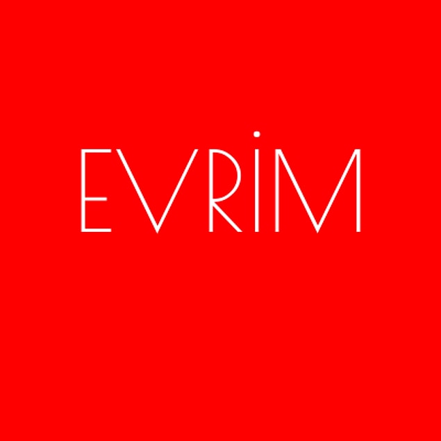 Evrim!