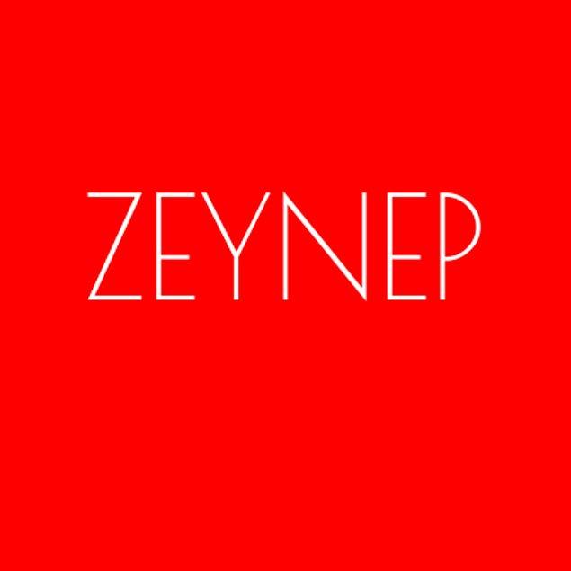 Zeynep!