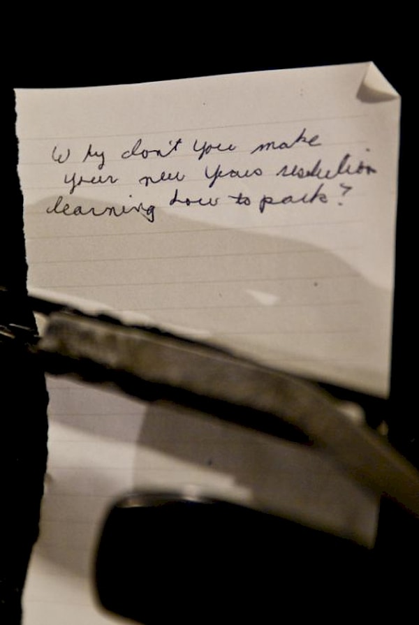 11. "Почему бы тебе не сделать одним из пунктов новогодней резолюции пункт "научиться правильно парковаться"?".