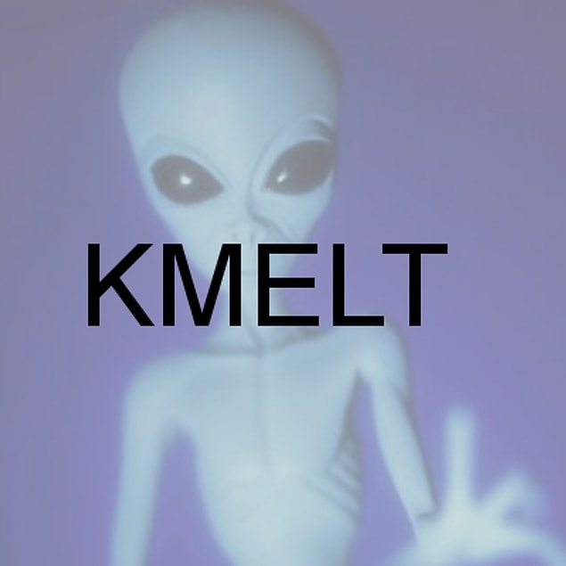 KMELT!