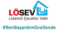 LÖSEV'den Umut Dolu Hareket: #BenBaşardımSıraSende Hashtagiyle Gönderilmiş 15 Fotoğraf