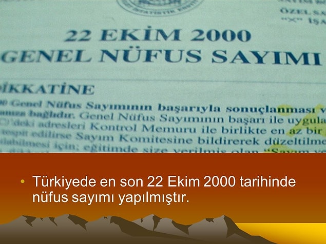 5. Herkesin evinde heyecanla nüfus sayım memurunu beklediği son yıl.