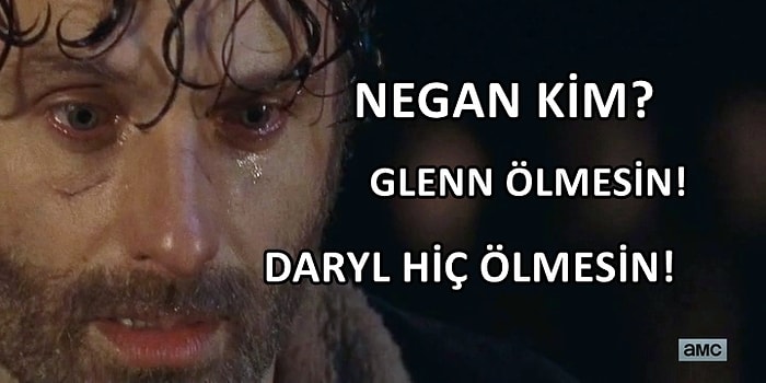 Ve Sezon Finali: The Walking Dead'in 6. Sezonunun 2. Yarısı Boyunca Aklımızdan Geçenler