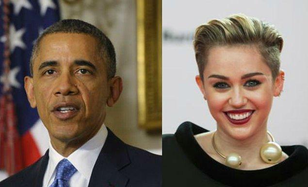 14. Miley Cyrus da aynı şekilde Obama'nın çalışanı.