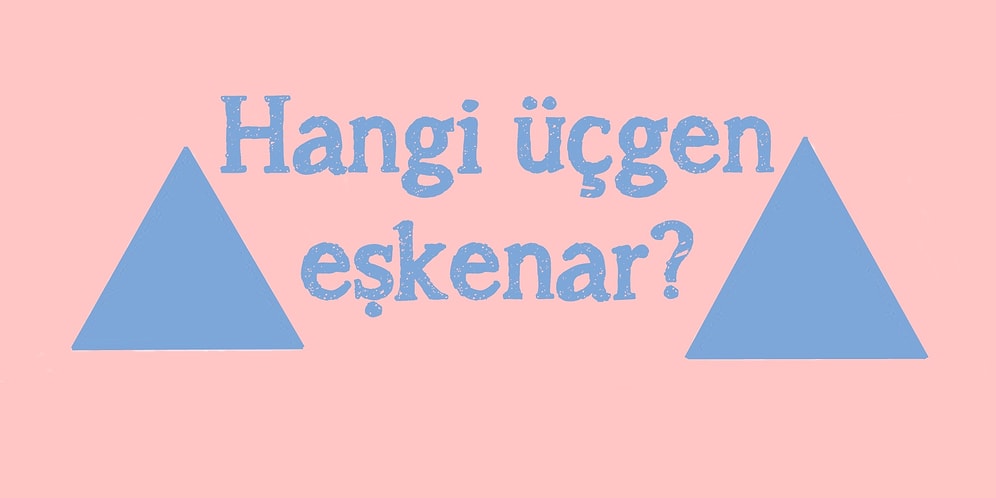 Bu Geometrik Şekiller Testinden Geçebilecek misin?