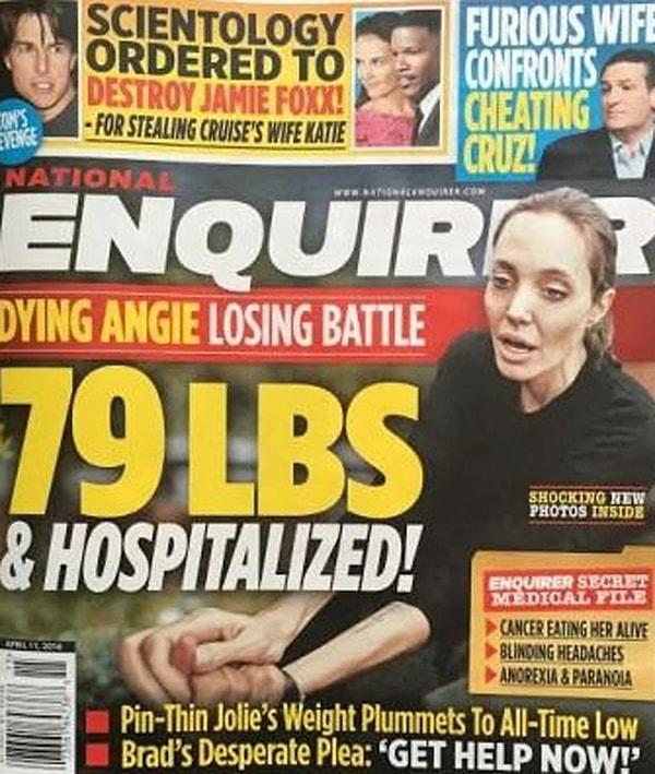 Geçmişte de benzer iddialarda bulunan dergi, bu defa Jolie'nin resmen kanser ve anoreksiya bulumia yüzünden ölmek üzere olduğunu söylüyor.