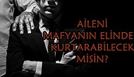 Testi Adım Adım Çöz ve Mafya Tarafından Kaçırılan Aileni Kurtarabilecek misin Gör!