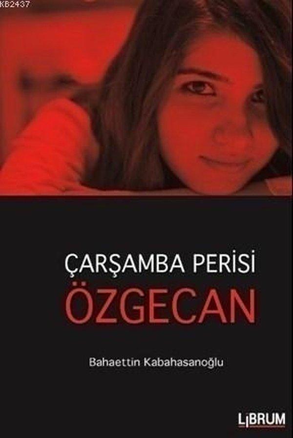 13. "Çarşamba Perisi Özgecan", Bahaettin Kabahasanoğlu