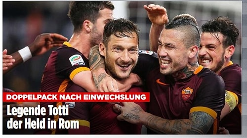 Efsane Sahneye Çıktı Roma Kazandı: İtalya'da Gündem Totti