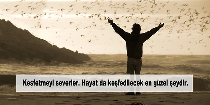 Bağlasalar da Bir Türlü Dört Duvar Arasında Duramayan İnsanların Bildikleri 15 Şey