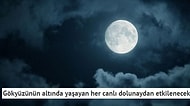 Dolunay Tepemizde Yükseliyor: İşte Burcunuza Göre Dolunaydan Alacağınız Etkiler