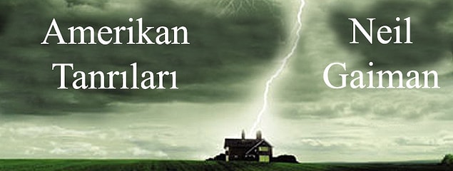 Amerikan Tanrıları - Neil Gaiman