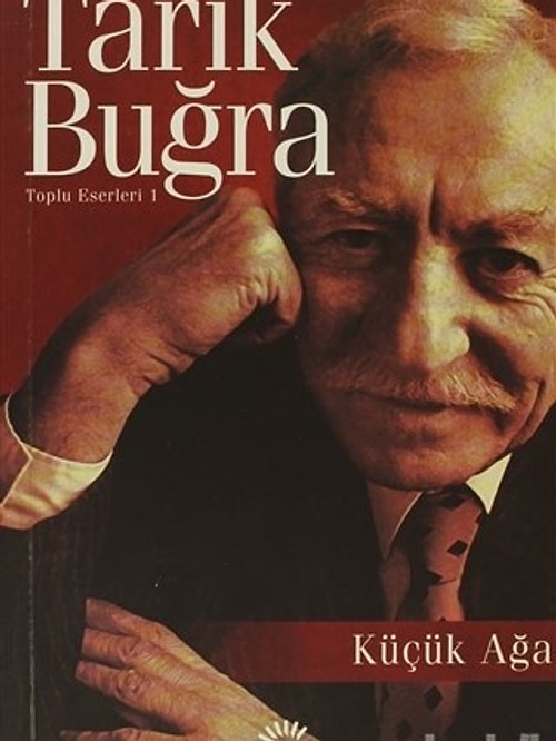 Küçük Ağa - Tarık Buğra