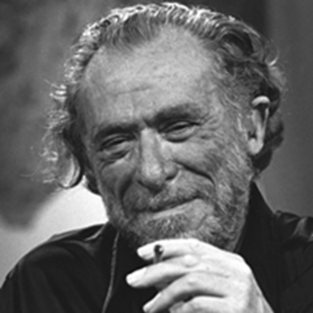 You got "Charles Bukowski!"