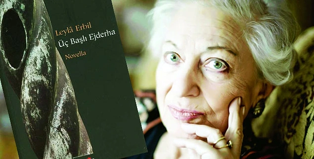 Üç Başlı Ejderha - Leyla Erbil