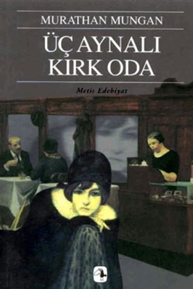 Üç Aynalı Kırk Oda - Murathan Mungan