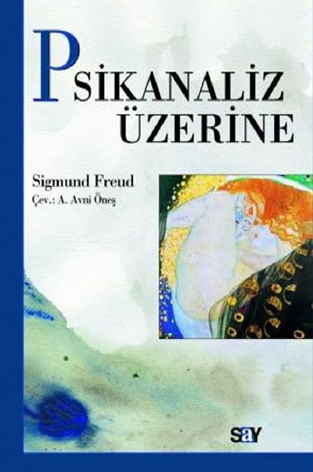 Psikanaliz Üzerine - Sigmund Freud
