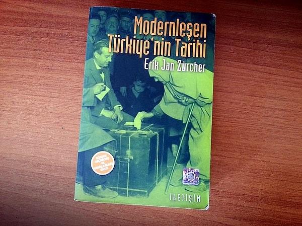 Modernleşen Türkiye'nin Tarihi - Erik Jan Zürcher