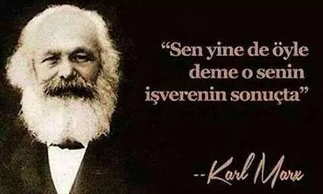 Kapitalizmin Böğrüne Orak ve Çekiç Gibi Saplanan 17 Karl Marx Capsi