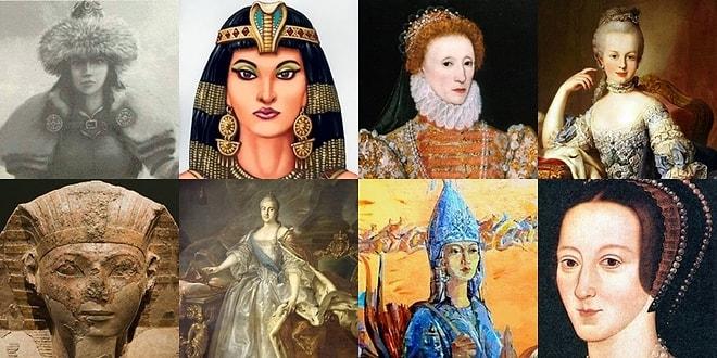Tarihteki Hangi Kadın Hükümdarsın?
