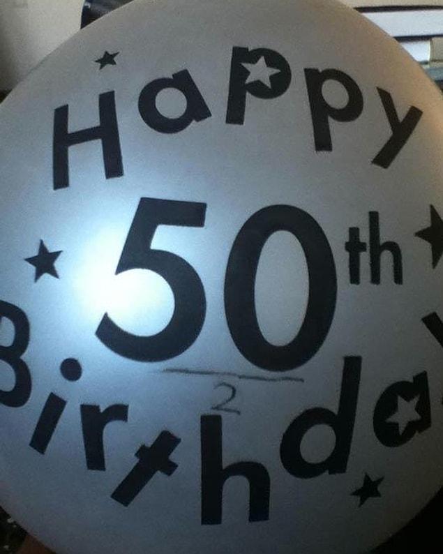 7. Your mom's 50th birthday decorations lying around? Better make use of them on your 25th birthday!