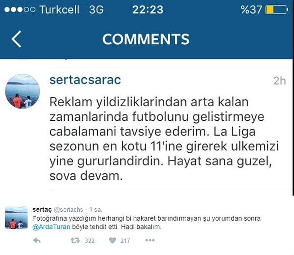 Bunun üzerine @sertachs nickli kullanıcı, Arda Turan'ın instagram sayfasındaki paylaşımına böyle bir yorum yaptı: