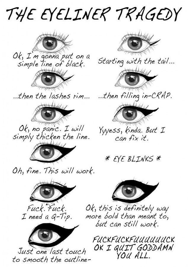 2. Trying to match your eyeliner wings on both sides.