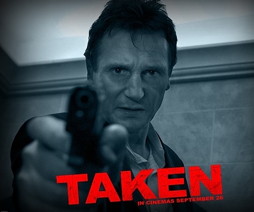 Taken (2008) - "Pezevenklerin elinden gittim aldım!"