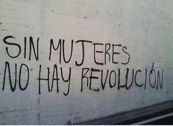 16. İspanyolca: Kadınsız devrim olmaz