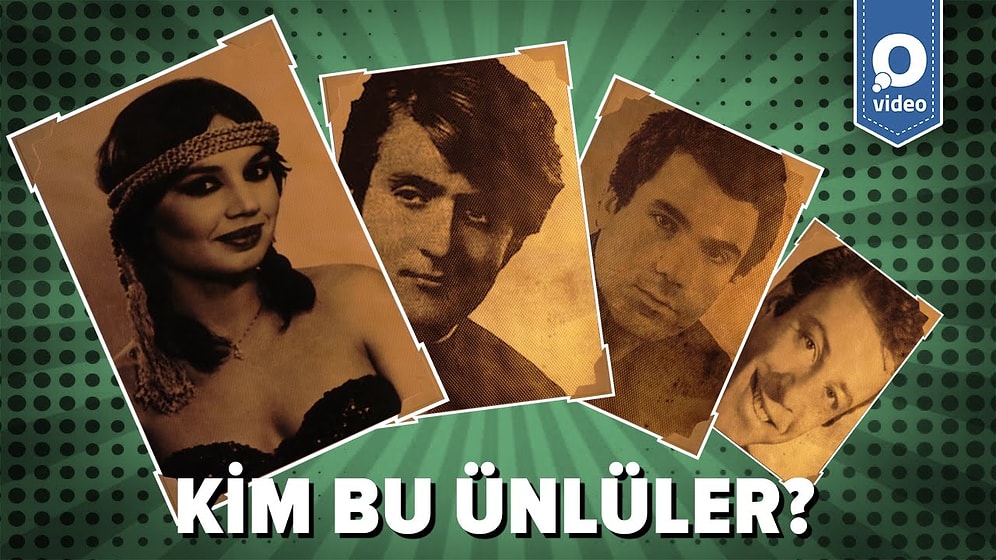 Buyrun Teste: Ünlüleri Gençlik Fotoğraflarından Tanıyabilecek misin?