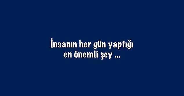 3. Cümledeki boşluğu aklından geçenlere göre tamamlamanı isteyelim bir de...