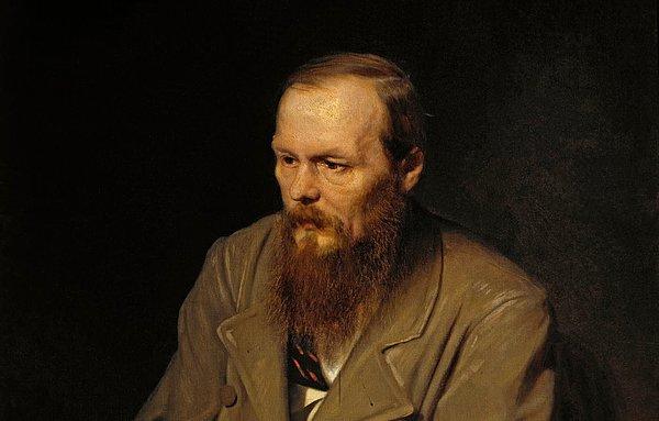 Fyodor Dostoyevski!