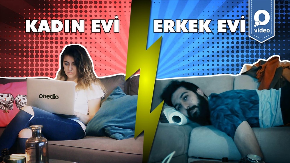 Beyler Kusura Bakmayın, Acı Gerçekleri Birer Birer Açıklıyoruz: Kadın Evi vs Erkek Evi