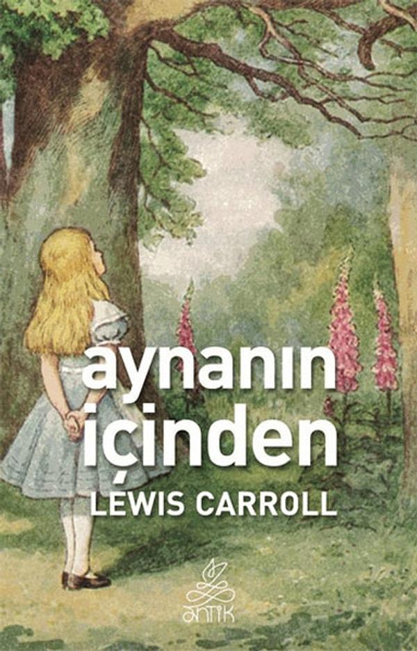 18. Aynanın İçinden - Lewis Carroll
