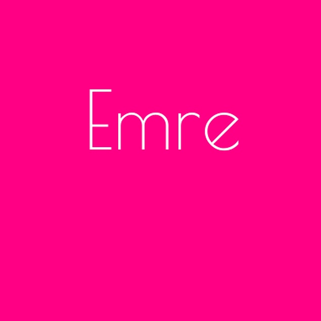 Emre!