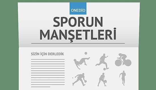 Sporun Manşetleri | 4 Haziran 2016