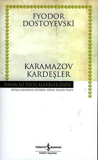 "Karamazov Kardeşler" (1880) Fyodor Mihayloviç Dostoyevski