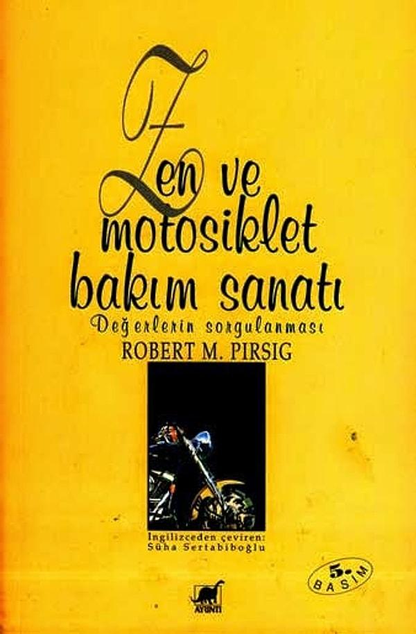 20. "Zen ve Motorsiklet Bakım Sanatı", (1974), Robert M. Pirsig