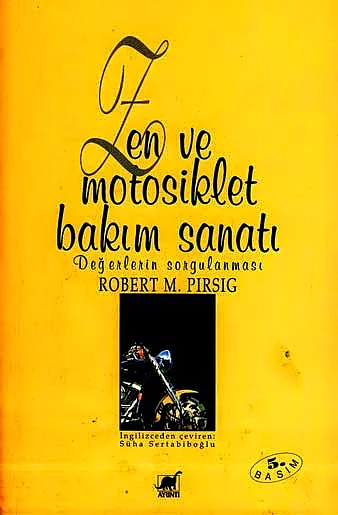 "Zen ve Motosiklet Bakım Sanatı", (1974) Robert M. Pirsig