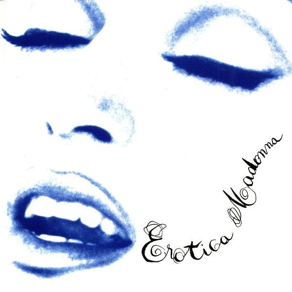 4. Ancak Madonna, bir sanatçının kariyerinde gelebileceği en uç noktaya 20 Kasım 1992’de Erotica’yı yayınlayarak geldi.
