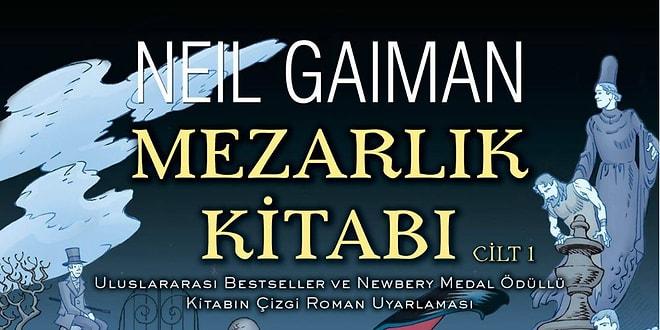 Neil Gaiman’ın ‘Mezarlık Kitabı’ Çizgi Roman Uyarlamasıyla Raflarda!