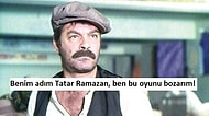 Haksızlığın Düşmanı, Fukaranın Dostu Tatar Ramazan'dan Unutulmayan 15 Replik