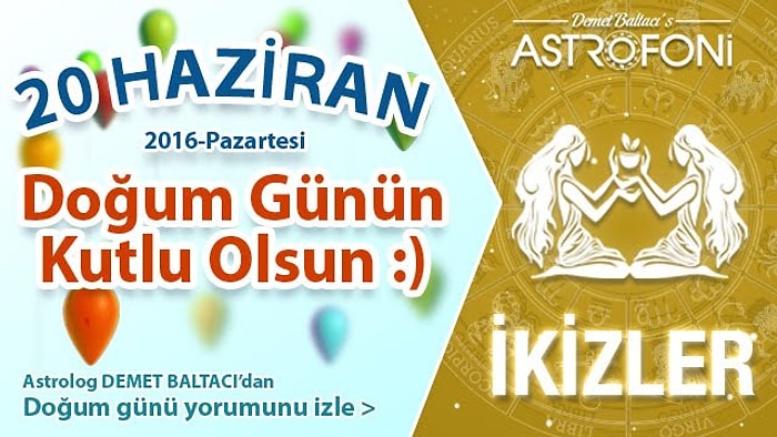 DOĞUM GÜNÜN KUTLU OLSUN SEVGİLİ İKİZLER Bugün 20 Haziran 2016 :)